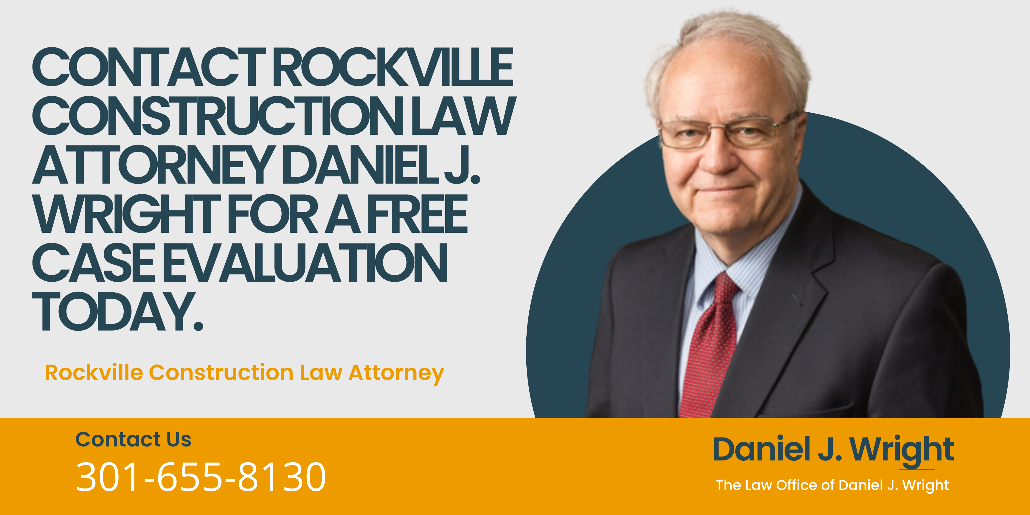 Contact Rockville Construction Law Attorney Daniel J. Wright